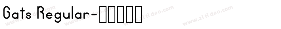 Gats Regular字体转换